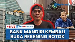 🔴LIVE: Bank Mandiri Kembali Aktifkan Rekening Botok AMPB seusai Polisi Cabut Pemblokiran