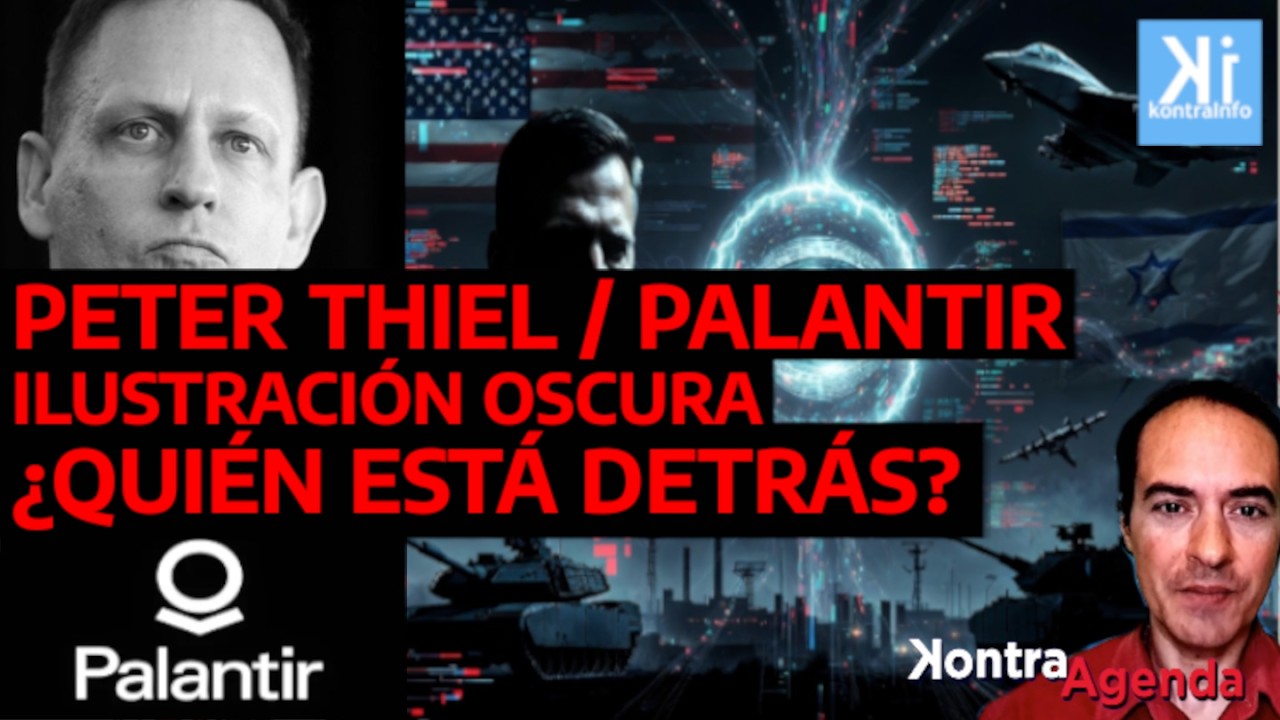 ⭕️ PETER THIEL E ILUSTRACIÓN OSCURA: ¿QUIÉN ESTÁ DETRÁS? #KontraAgenda #FaustoFrank