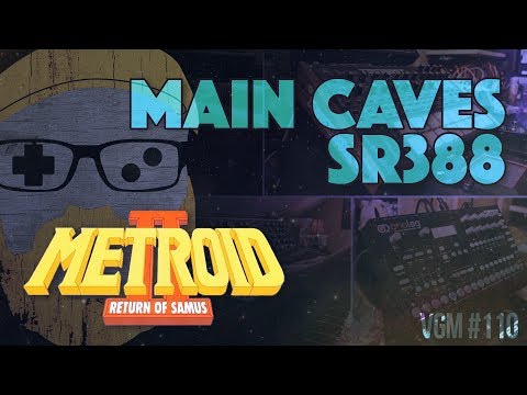 VGM #110: Surface of SR388 / Main Caves Theme (Metroid 2)