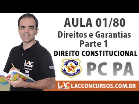 Aula 01/80 - PC PA 2016 - Direitos e Garantias - Parte 1