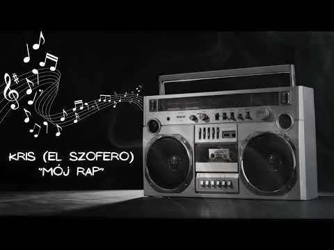 Kris (EL Szofero) - Mój Rap (prod. Anabolic Beatz)