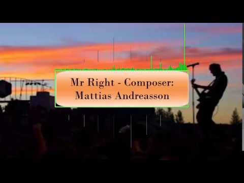 Mr Right ◄  Mattias Andreasson