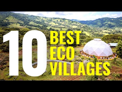 10 BEST ECO VILLAGES in the WORLD