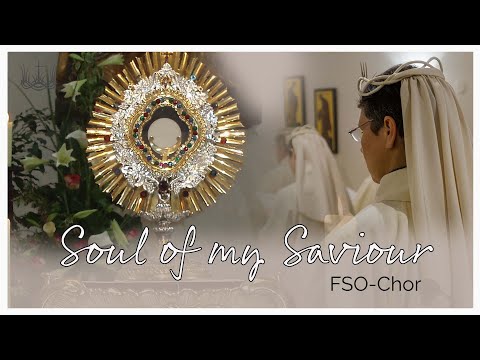 SOUL OF MY SAVIOUR | Gesungen vom Chor der geistlichen Familie "Das Werk"