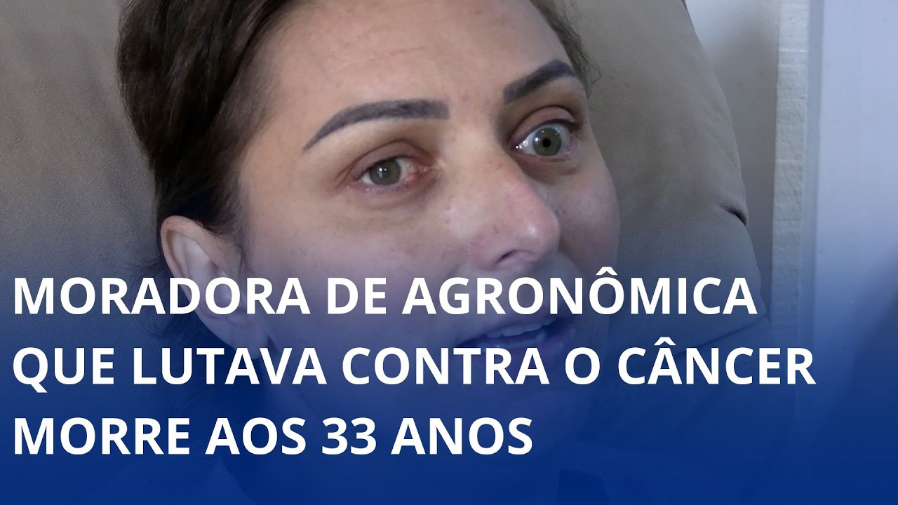 Moradora de Agronômica que lutava contra o câncer morre, aos 33 anos