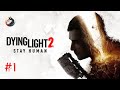Első Benyomások Dying Light 2 PC Steam