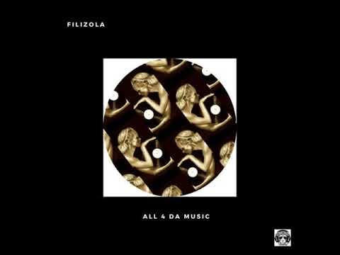 Filizola - All 4 Da Music