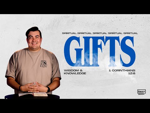 1 Corinthians 12:8 Wisdom & Knowledge | Devo Bible Study