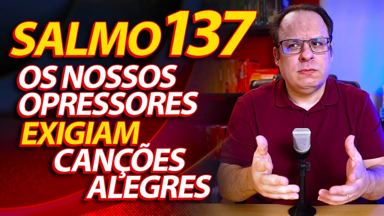 (Salmos 137) Os nossos opressores exigiam canções alegres. Felipe Seabra.