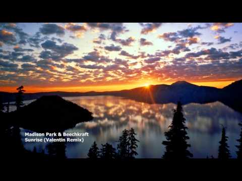 Madison Park & Beechkraft - Sunrise (Valentin Remix)[FREE DOWNLOAD]