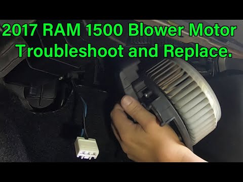 How to Troubleshoot and Replace the Blower Motor on a 2017 Dodge Ram.