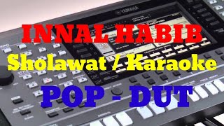 Download lagu INNAL HABIB SHOLAWAT KARAOKE VERSI POP DUT   LIRIK mp3