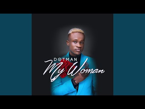 download lagu mp3 mp4 Dotman My Woman Mp3, download lagu Dotman My Woman Mp3 gratis, unduh video klip Dotman My Woman Mp3