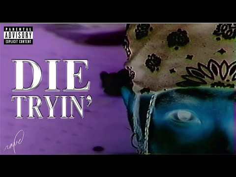 Rave - Die Tryin' (Official Music Video)