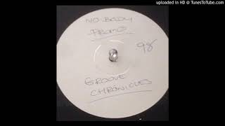 Groove Chronicles - No Body (Wilky's Jazz House Pressure)