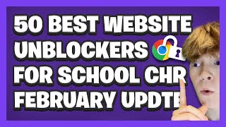 50 BEST WEBSITE UNBLOCKERS For School Chromebook!