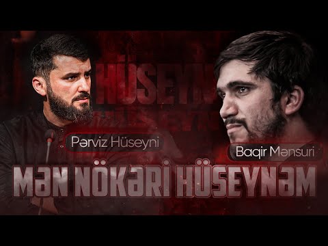Perviz Hüseyni (ft. Baqir Mensuri) - Men Nokeri Huseynem (2024)