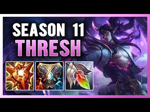 SEASON 11 THRESH SUPPORT GUIDE AND GAMEPLAY (BUILD+RUNES)