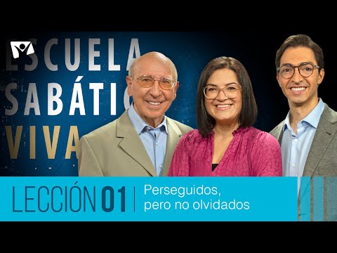 Escuela Sabática Viva 📖 Lección 01 | Perseguidos, pero no olvidados [1T 2026]