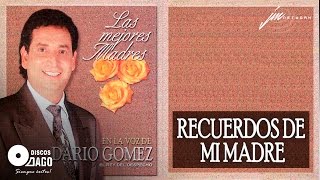 Recuerdos De Mi Madre Lyrics English Translation