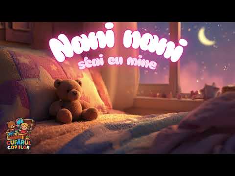 😴 Cântecul de Leagăn Care Adoarme Copiii în 2 Minute! - Nani nani, stai cu mine – 🧸✨
