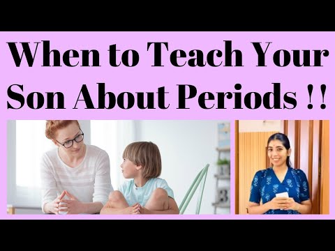 When to Teach Your Son About Periods !!