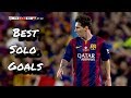 Lionel Messi ● Best Solo Goals | HD