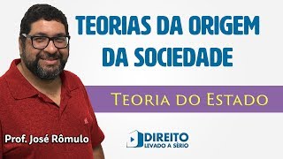 Teoria do Estado: Teoria Naturalista e Teoria Contratualista da origem da sociedade