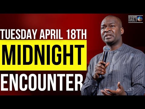 [TUESDAY APRIL 18TH] MIDNIGHT SUPERNATURAL ENCOUNTER WITH THE WORD OF GOD | APOSTLE JOSHUA SELMAN