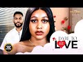Dare To Love Me Chike Daniels Uche Montana Nigerian Movies Latest Nigerian Movie 2025