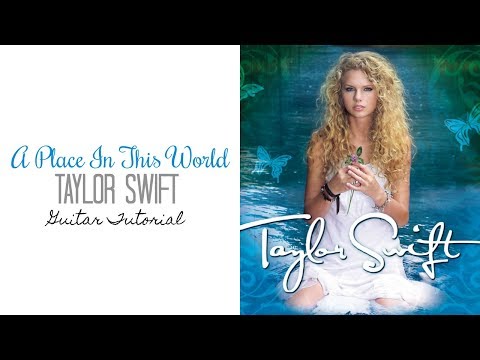 A place in this world - Taylor Swift