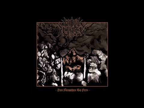 Wallfahrer - Den Menschen So Fern (Full Album)