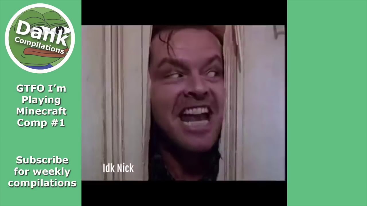 GTFO Im Playing Minecraft VINE Compilation