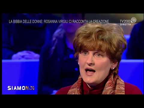 Siamo Noi - La Bibbia delle donne: Rosanna Virgili ci racconta la Creazione