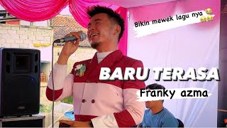Download lagu BARU TERASA (Nassar) - FRANKY AZMA ( LIVE SHOW NANJUNG ) mp3