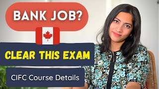 PART 2 - How to get a Bank Job in Canada | CIFC course details | How to clear it in first attempt?