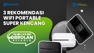 Sinyal Sat Set Tanpa Ngelag, Ini Dia 3 Rekomendasi WiFi Portable Super Kencang, Bisa 16 Perangkat