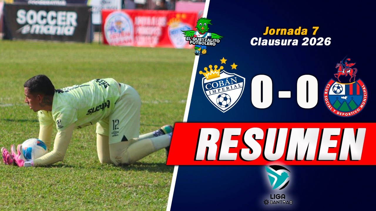 Cobán Imperial vs CSD Municipal Highlights