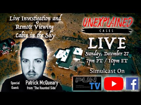 Live Investigation and Remote Viewing Cabin in the Sky | Unexplained Cases: Live (2020)