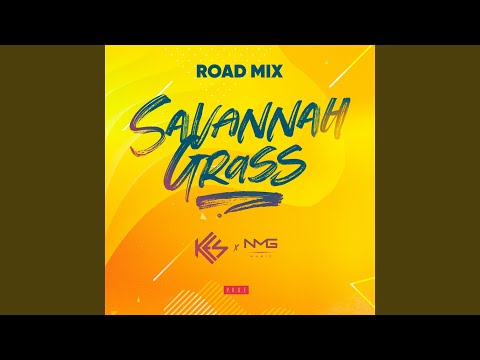 Savannah Grass (N.M.G. Music Road Mix)