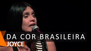 Joyce: Da Cor Brasileira