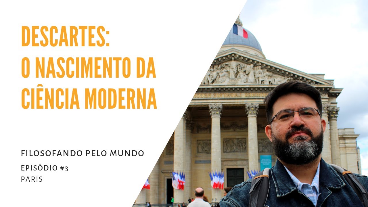 Descartes: O Nascimento da Ciência Moderna