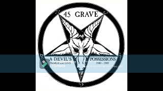 45 Grave – A Devil&#39;s Possessions (Demos And Live 1980-1983) (Full Album)