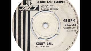 ♫ KENNY BALL AND HIS JAZZMEN ♫ THE MUSIC GOES &#39;ROUND AND AROUND ♫