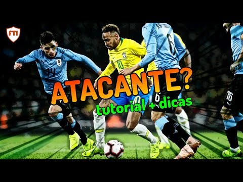 Como ser um Bom ATACANTE - FUTEBOL (Tutorial + Dicas Importantes)