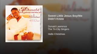 Sweet Little Jesus Boy/We Didn't Know