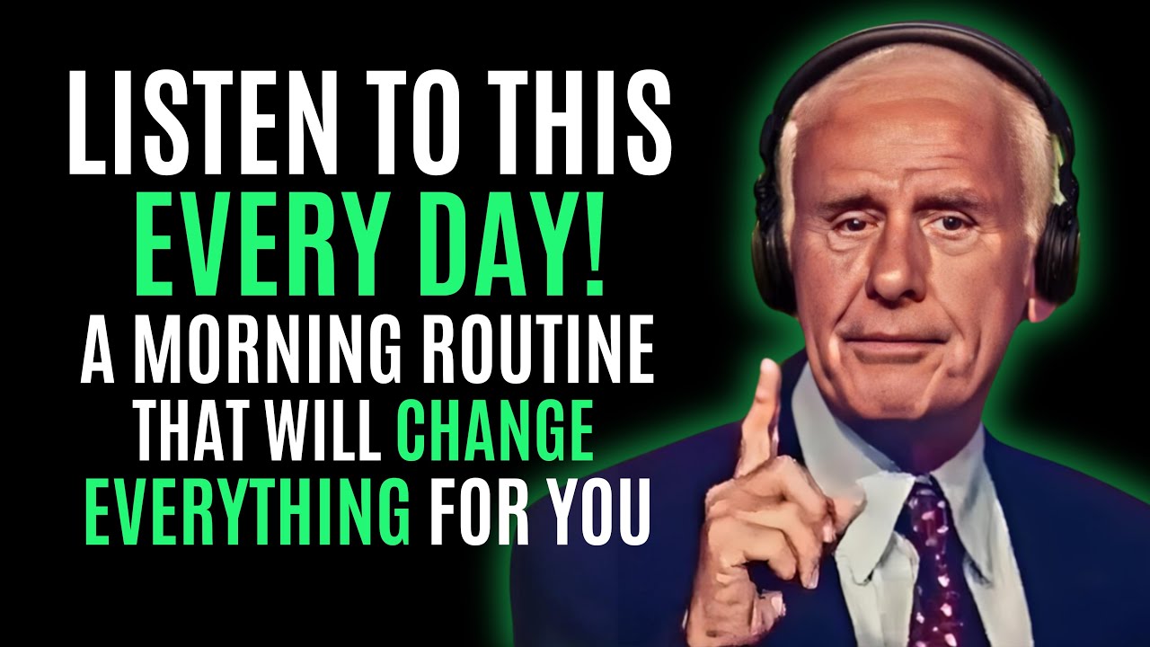 Win The Morning, WIN THE DAY! Listen Every Day! JIM ROHN MOTIVATION