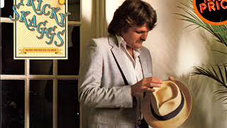 Ricky Skaggs ~ You May See Me Walkin&#39;