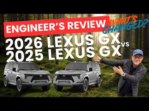 DID LEXUS IMPROVE 2026 LEXUS GX 550 WHEN COMPARED TO 2025 LEXUS GX? // ENGINEER\'S COMPARISON