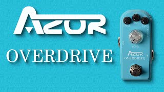 AZOR Overdrive Pedal Demo